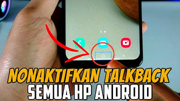 CARA MEMATIKAN TALKBACK DI HP ANDROID