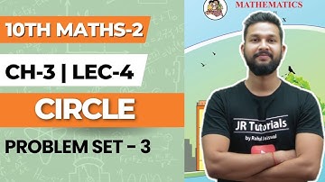 10th Maths-2 | Chapter 3 | Circle | Problem Set-3 | Lecture 4 | Maharashtra Board |