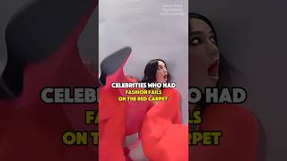 Celebrities Who Had Fashion Fails On The Red Carpet