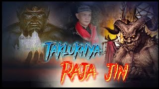 TAKLUKNYA RAJA JIN