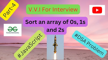 Sort an array of 0s, 1s and 2s || DSA || V.V.I For interview Part-4