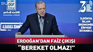 Cumhurbaşkanı Erdoğan’dan Faiz Çıkışı