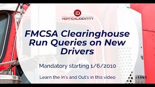 Fmcsa Clearinghouse - Mandatory New Driver And Annual Queries Start 152020