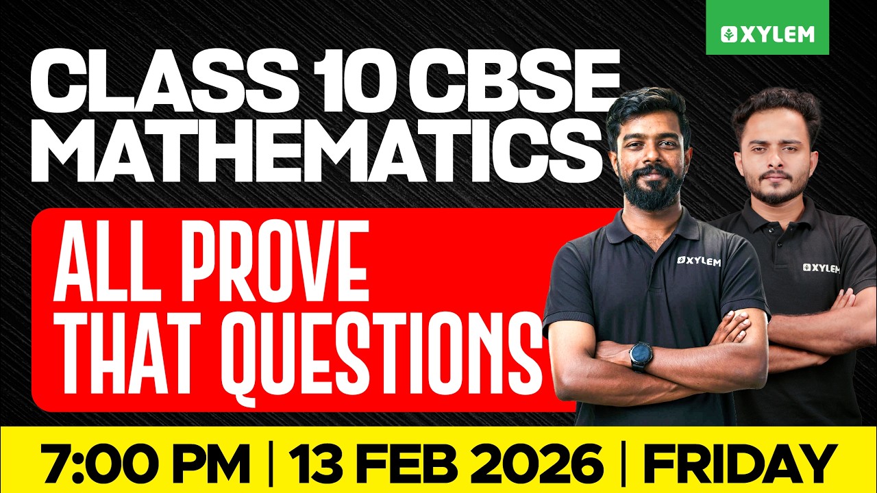 Class 10 CBSE Maths: All Prove That Questions | Xylem Class 10 CBSE