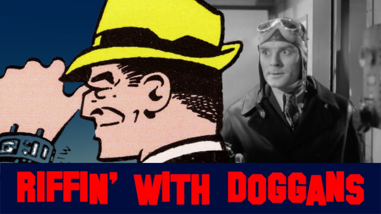 Riffin' With Doggans: Dick Tracy (1937) Chapter 9 - The Stratosphere Adventure