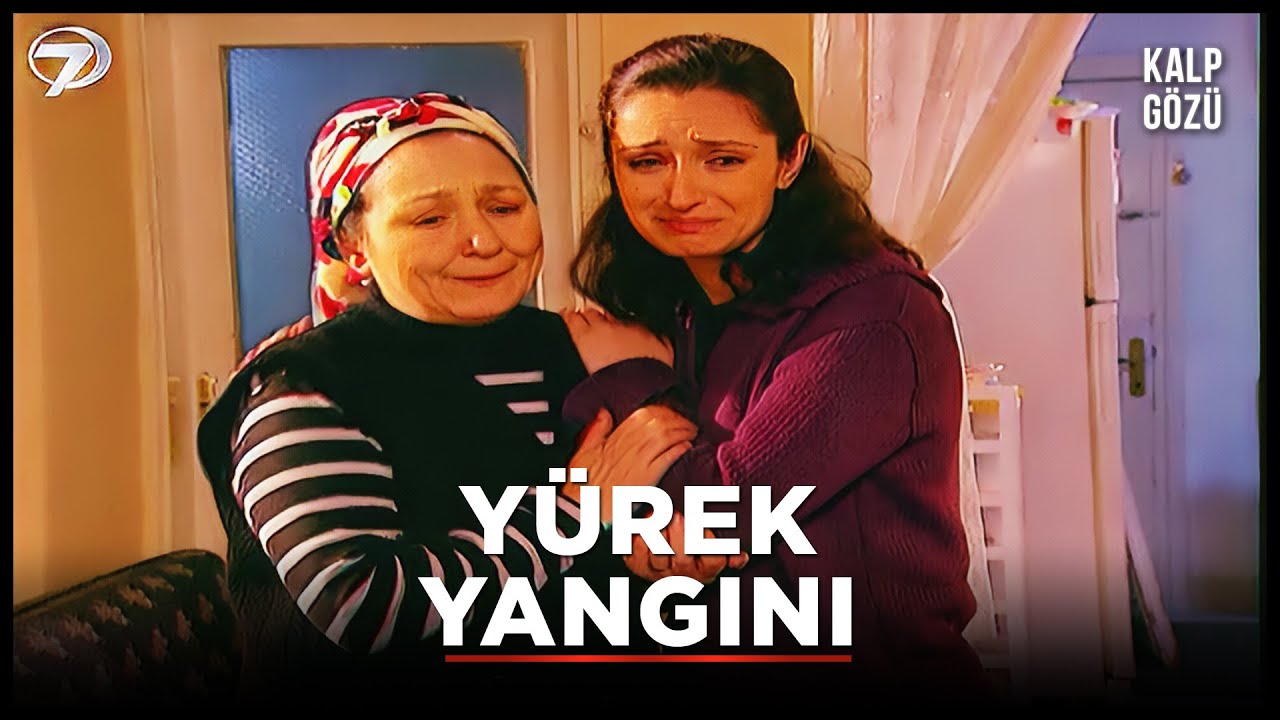 Yürek Yangını - Kalp Gözü