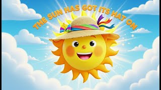 🌞 The Sun Song | The Sun Has Got Its Hat On | Nursery Rhymes for Kids by Happy Kids Melodies 🌞