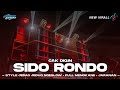 Dj sido rondo  jedag jedug ngeslow mengkane bongobarbar