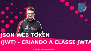 🟢 JSON Web Token (JWT) - Criando a classe JwtApiAutenticacaoFilter - Formação Java Web Full-Stack
