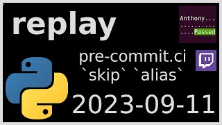 replay - pre-commit.ci skipped aliases - 2023-09-11