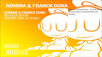 Romina & Franck Dona - No Education (Jerome Isma-Ae Extended Remix)