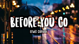 Lewis Capaldi - Before You Go (Lyrics) 🎵