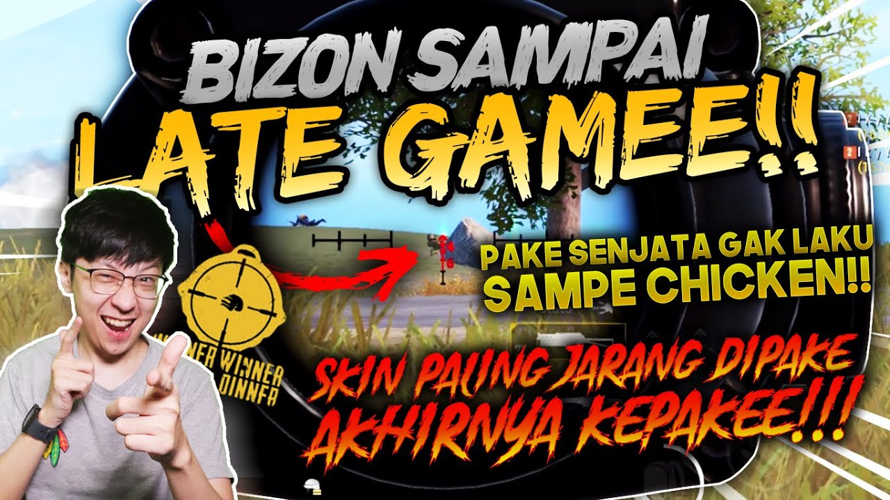 PAKE BIZON SAMPE LATE GAME!! SENJATA GAK LAKU KITA PAKE AJA LAHH!| PUBG MOBILE