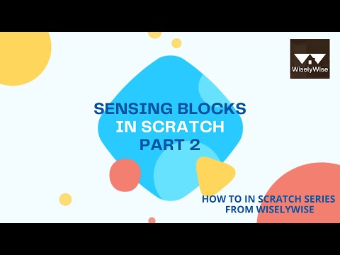 Sensing Blocks in Scratch | #18 | How to in Scratch Series | WiselyWise