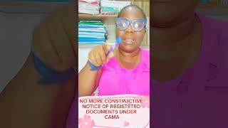 Details NO MORE CONSTRUCTIVE NOTICE OF REGISTETED DOCUMENTS UNDER CAMA Guide