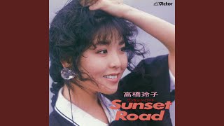 Let me into your place ~Sunset Road~