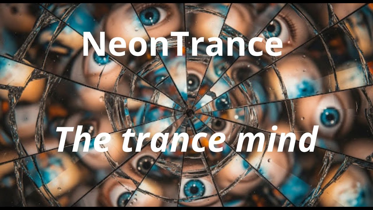 NeonTrance – The Trance Mind 🔮 Deep Hypnotic Trance Experience
