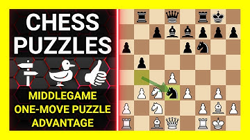 Chess Puzzles to Practice. Themes: Middlegame, One-move puzzle, Advantage. Learn Chess