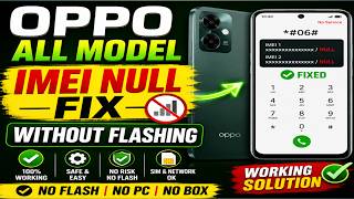 OPPO ALL MODEL IMEI NULL FIX