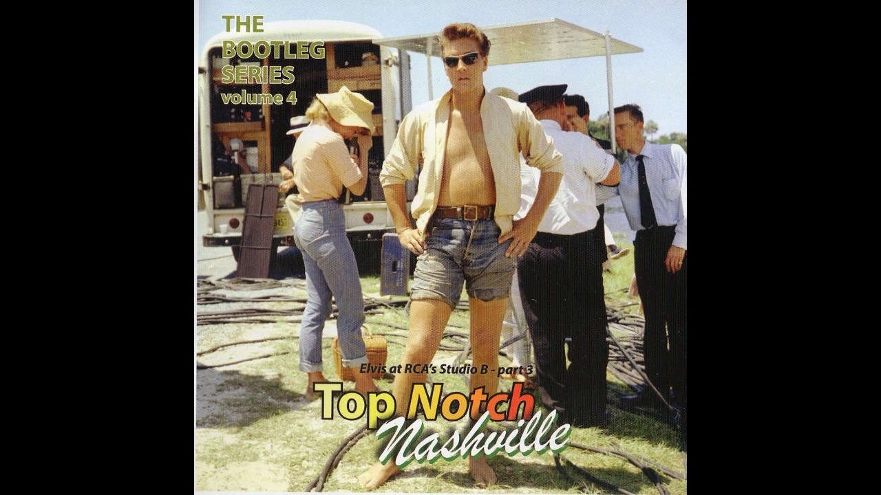 Elvis Presley - The Bootleg Series Vol 4 Top Notch Nashville - YouTube