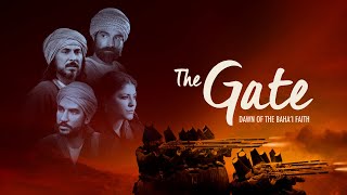 The Gate: Dawn of the Bahá'í Faith (Full Movie)