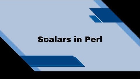 Scalars | Perl Programming