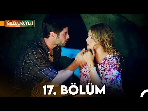 Güzel Köylü 17. Bölüm Full HD