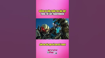 NHỮNG CƯ DÂN THUỘC PHE ĐẶC BIỆT TRONG THẾ GIỚI TRANSFORMERS