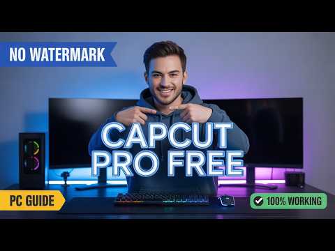 CapCut Pro on PC for Free in 2026? Complete Guide (No Watermark)