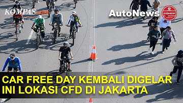 Car Free Day Jakarta Kembali Digelar Akhir Pekan Ini
