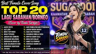 Download lagu Best Female Cover Sabahan Song [Top 20 Mix 1] | Cover by Tondu Sarayo