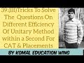 39(III)Tricks To Solve Questions On Different Efficiency Of Unitary Method||Past Placement Questions