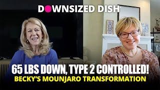 65 lbs Down, Type 2 Controlled: Becky’s Mounjaro Transformation