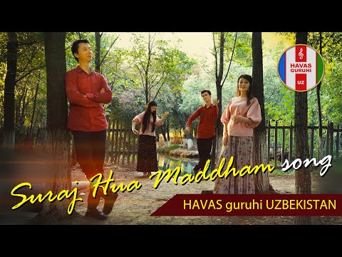 Suraj Hua Maddham / HAVAS guruhi / Namangan-UZBEKISTAN 11.08.2020