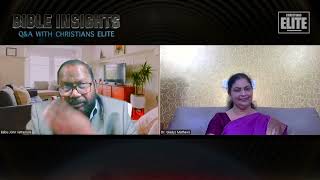 Bible Insights - Q&A With CE - Epi 47