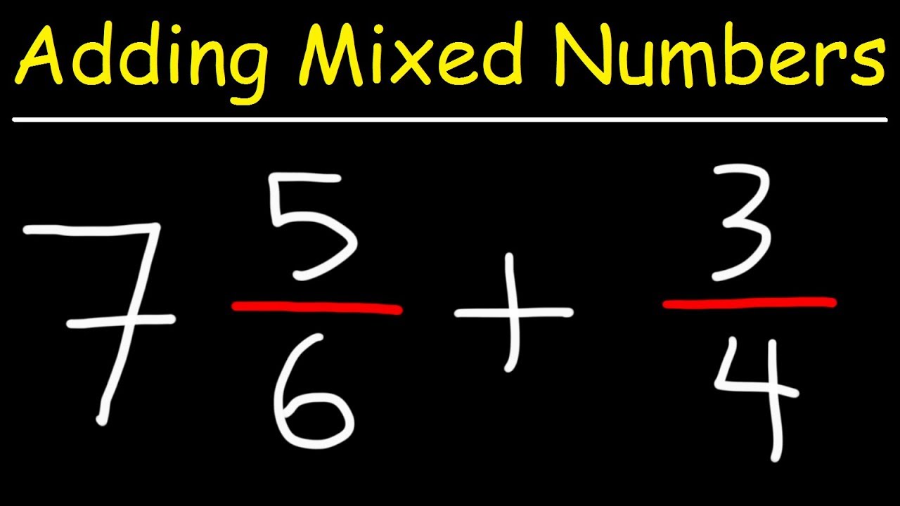 Adding Mixed Numbers With Fractions YouTube