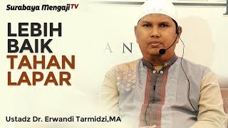 "Suamiku, Aku Lebih Baik Menahan Lapar" - Ustadz Dr. Erwandi Tarmidzi, MA
