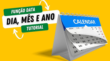 FUNÇÃO DATA EXCEL | DIA, MÊS E ANO NO EXCEL