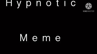 Hypnotic meme (tweening test)