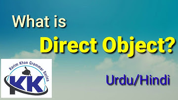 Lecture 19: What is Direct Object? by Karim Khan