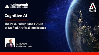 Web Summit 2020 | Cognitive AI - The Past, Present and Future of Unified Artificial Intelligence