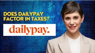 Does Dailypay factor in taxes?