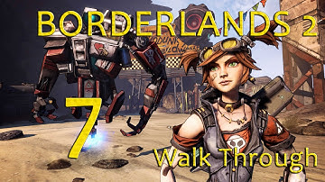 Borderlands 2 Mechromancer Walkthrough Part 7