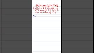 Most Repeated Polynomial PYQ 🔥 | Class 10 Maths #shorts