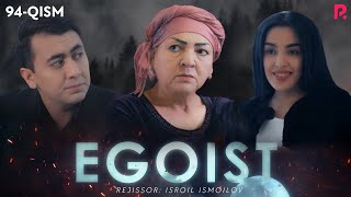 Egoist (milliy serial) | Эгоист (миллий сериал) 94-qism