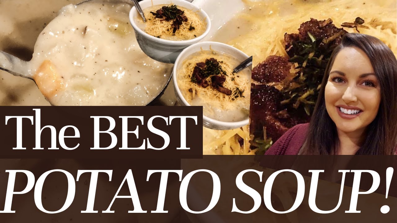 The BEST Potato Soup!