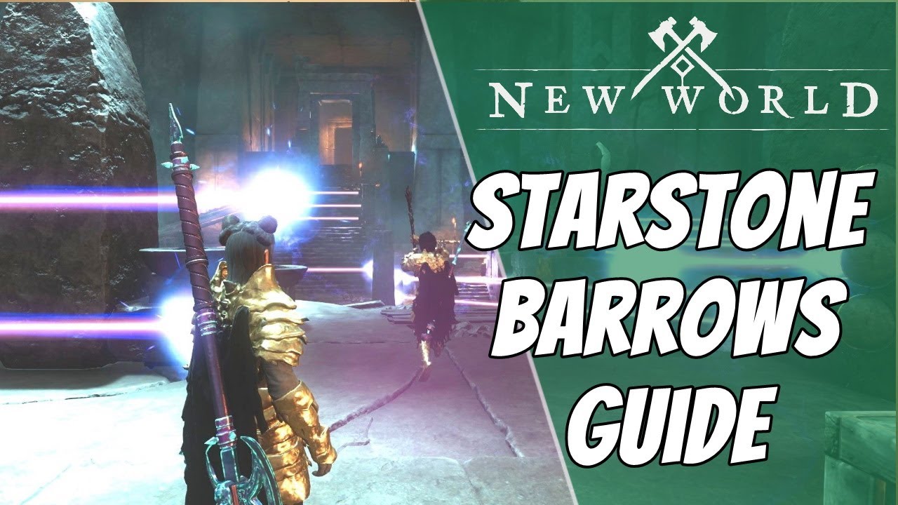 New World - Starstone Barrow Guide
