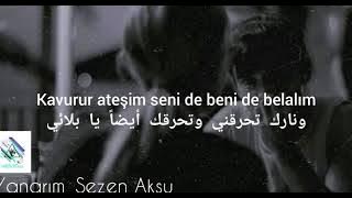 Sezen Aksu- Yanarım(Tercümanı)سيزن اكسو-احترق (مترجمه)