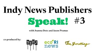 Indy News Publishers Speak #3 with Joanna Detz and Jason Pramas