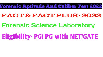 Forensic Caliber & Aptitude Test 2022 l FACT & FACT Plus Examination-2022.